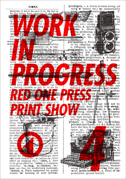 REDonePRESS PRINT SHOW vol.4 「WORK IN PROGRESS」 