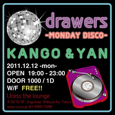 drawers「MONDAY DISCO」@Ucess the lounge 2012.4.16