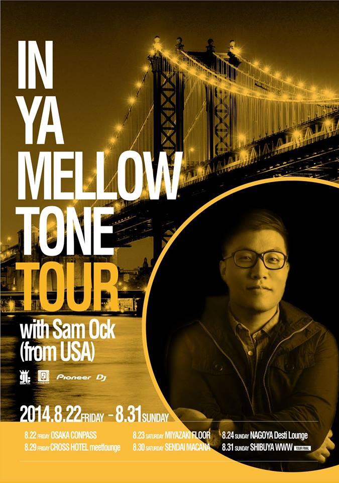 IN YA MELLOW TONE TOUR with Sam Ock