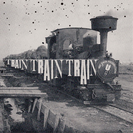 TRAIN TRAIN TRAIN