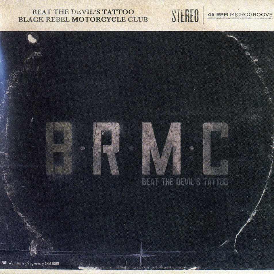 BRMC - Beat The Devil's Tatoo