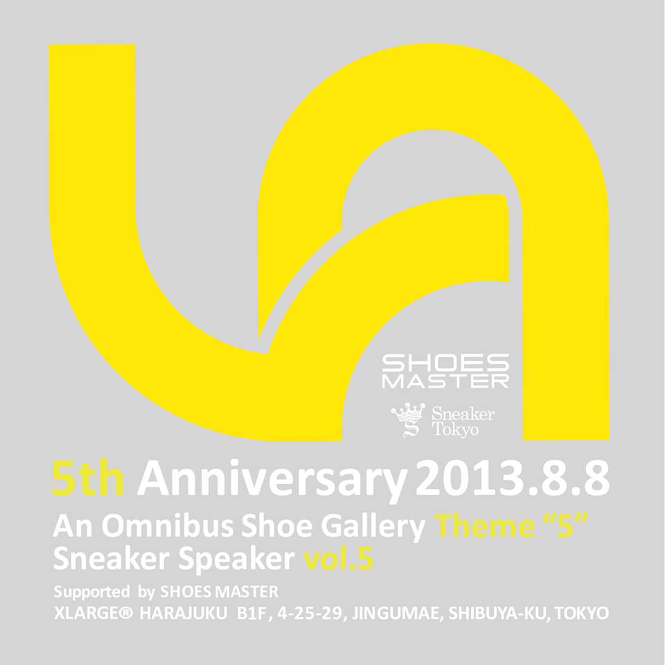 5th Anniversary 2013.8.8｜An Omnibus Shoe Gallery Theme 