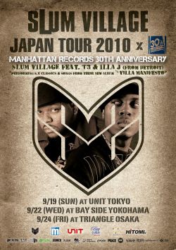 SLUM VILLAGE JAPAN TOUR 2010 x MANHATTAN RECORDS 30TH ANNIVERSARY.jpg