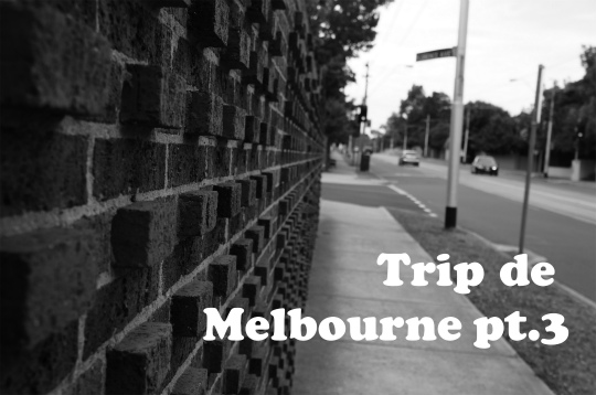 Trip de Melbourne pt.3